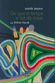Ce que le temps a fait de nous, d'Isabelle Mini&egrave;re & H&eacute;l&egrave;ne Rajcak 
