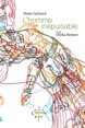 L'homme in&eacute;puisable, de Denis Lachaud & Ulrika Byttner