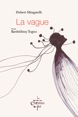 La vague - Hubert Mingarelli - Barth&eacute;l&eacute;my Toguo