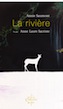 La rivi&egrave;re - Annie Saumont et Anne Laure Sacriste