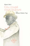 Cou coupé court toujours - Béatrice Beck & Mélanie Delattre-Vogt 